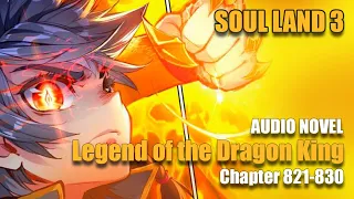 SOUL LAND 3 | Sneaking Into the Warehouse | Chapter 821-830