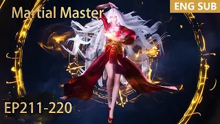 ENG SUB | Martial Master [EP211-220] full episode english highlights