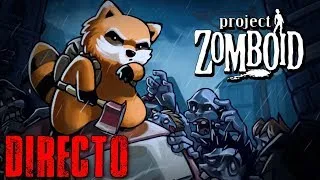 PROJECT ZOMBOID [Build 39.67.5] - #31 DIRECTO - Gameplay Español
