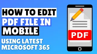 How to Edit PDF File in Mobile 2023 | PDF Editor for Android and iPhone