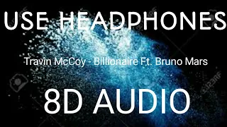 Travin McCoy - Billionaire Ft. Bruno Mars (8D Audio)