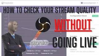 How To Test Stream Quality WITHOUT Going Live