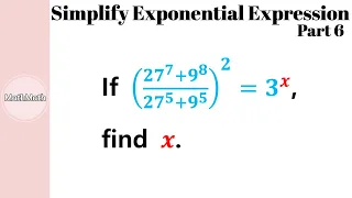 E&L - HOW TO: Simplify the Exponential Expression (Part 6)