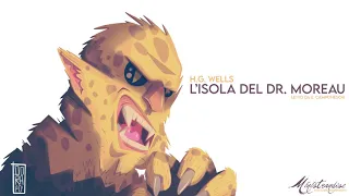 L'Isola del Dr. Moreau, H.G. Wells - Audiolibro Integrale