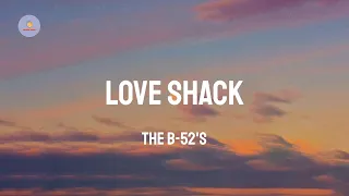 The B-52's - Love Shack (Lyric Video)