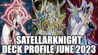 SATELLARKNIGHT DECK PROFILE (JUNE 2023) YUGIOH!