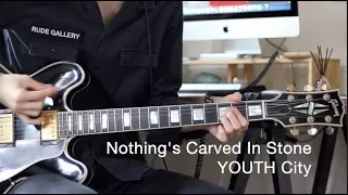Nothing's Carved In Stone // YOUTH City // guitar cover