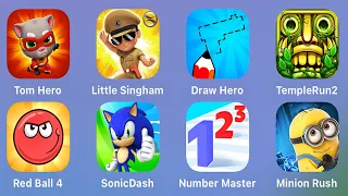 Talking Tom Hero Dash,Little Singham,Draw Hero 3D,Temple Run 2,Red Ball 4,Sonic Dash,Number Master