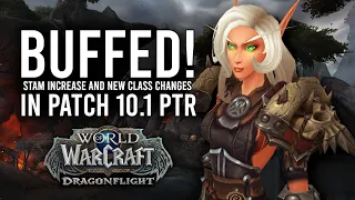 Class Stamina BUFFED! New Class And Tier Changes In Patch 10.1 PTR Dragonflight!