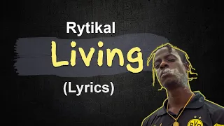 Rytikal - Living (lyrics)