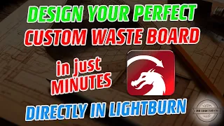 Laser Engraver Easy Waste Board - Design Your Own in Lightburn - PART 1