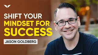 Jason Goldberg on How to Overcome Fear and Start Playing Big Part 1/2