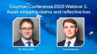 Cayman 2020 Webinar 1: Asset-stripping claims and reflective loss