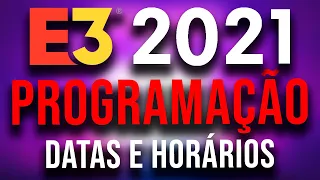 DATAS E HORÁRIOS DAS CONFERÊNCIAS DA E3 2021!!
