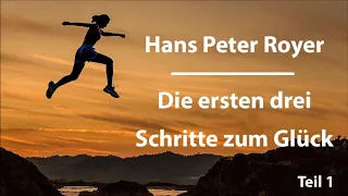 Schritte zum Glück 1 von 3 Hans Peter Royer