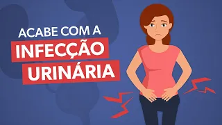 Como identificar os sintomas e curar a INFECÇÃO URINÁRIA rapidamente