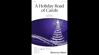A "Holiday Road" of Carols (SATB Choir) - Arranged by Greg Gilpin