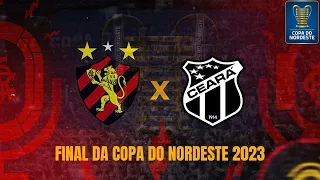 #119 Sport 1x0 Ceará I Final da Copa do Nordeste 2023