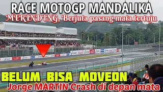 FINAL RACE MOTOGP Jorge MARTIN CRASH DIDEPAN ZONA B SEMUA Mata Tertuju Padanya & TRIBUN PENUH