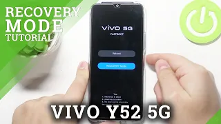 How to Activate Recovery Mode in VIVO Y52 5G – Android System Recovery