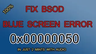 How to Fix BSOD Stop 0x00000050 Page Fault in Nonpaged Area in windows 10/8/7 2019