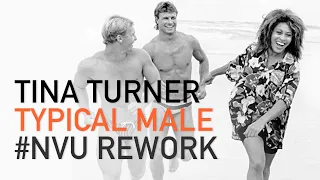 #NVU Rework | Tina Turner — Typical Male [Audio]