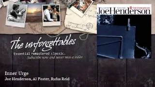 Joe Henderson, Al Foster, Rufus Reid - Inner Urge