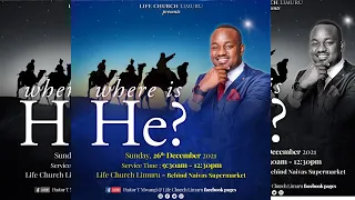 Where Is HE? | Pst T Mwangi | Life Church Limuru