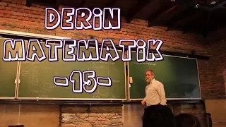 Ali Nesin-Derin Matematik-15- (Binom Açılımı 1)