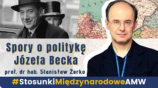Spory o politykę Józefa Becka | Prof. Stanisław Żerko
