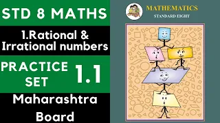 Class 8 Practice Set 1.1 | Chapter 1 Rational and Irrational Numbers | 8th Maths |Maharashtra Std 8