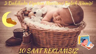 10 SAAT REKLAMSIZ 💕 3 Dakikada Uyutan Mucizevi Bebek Ninnisi ♫ Bebekler Rahat Uyur 🖤 ♫ MBL No80🌙