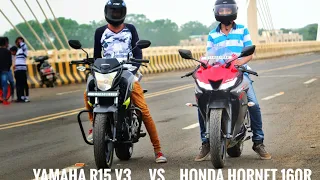 2018 YAMAHA R15 V3 VS HONDA HORNET 160R Drag Race | | Ajay Motovlogs..