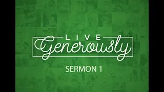 June 17 The Generous Life Sermon 1: More Blessed Acts 20:35