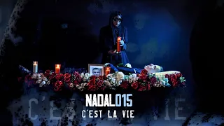 NADAL015 - C'EST LA VIE ⚰ [RUINA Y GLORIA]