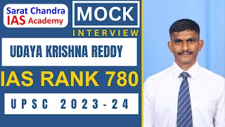 Udaya Krishna Reddy IAS Rank 780 UPSC 2023-24 Interview- Sarat Chandra IAS Academy #upscresults2023