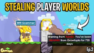 STEALING PLAYERS WORLDS (gone wrong) Ep. 2 - Growtopia