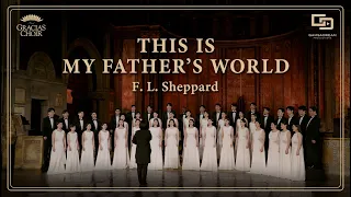 [Gracias Choir] F.L.Sheppard : This is My Father’s World / Eunsook Park