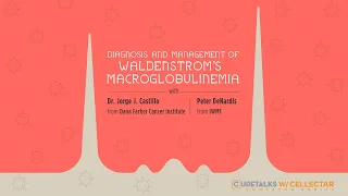 Diagnosis and Management of Waldenstrom’s Macroglobulinemia