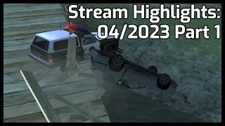 Stream Highlights: 04/2023 Part 1