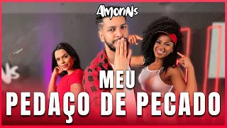 MEU PEDAÇO DE PECADO - João Gomes - Coreografia Amorins / Vídeo de Dança