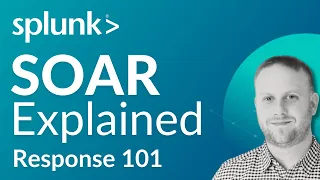 Security Threat Response 101 with Splunk SOAR — Splunk SOAR Explained Tutorial Series