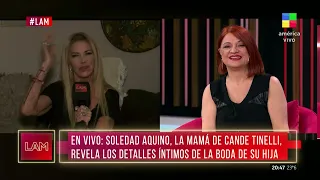 Soledad Aquino, mamá de Cande Tinelli, reveló detalles de la boda de su hija