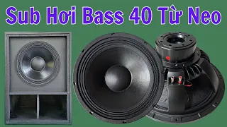 Loa Sub Hơi Bass 40 Từ Neo, Giá 6.500.000VND Cái