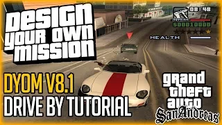 DYOM V8.1 - Drive by Tutorial