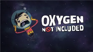 Смотрим нового цвирка || Oxygen Not Included