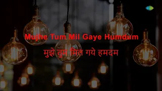 Mujhe Tum Mil Gaye Humdum - Karaoke | Lata Mangeshkar  | Shankar-Jaikishan | Hasrat Jaipuri