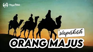 Siapakah Orang Majus ???