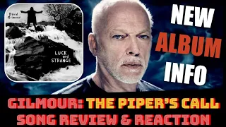DAVID GILMOUR: The Pipers Call New Song REVIEW & REACTION | NEW ALBUM ‘LUCK AND STRANGE’ REVEALED