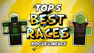 My Top 5 Best Races | Rogue Lineage